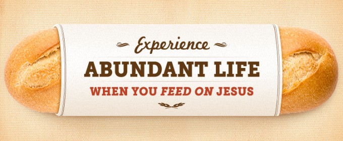 Experience-Abundant-Life-When-You-Feed-On-Jesus-WP-680x280