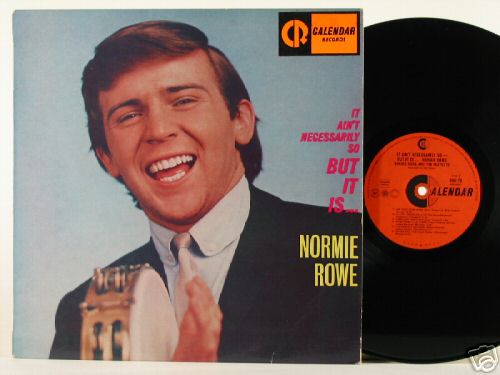 it_aint_necessarily_so_but_it_is_normie_rowe