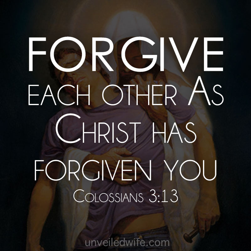 forgive-as-christ-has-forgiven-you-Colossians-313