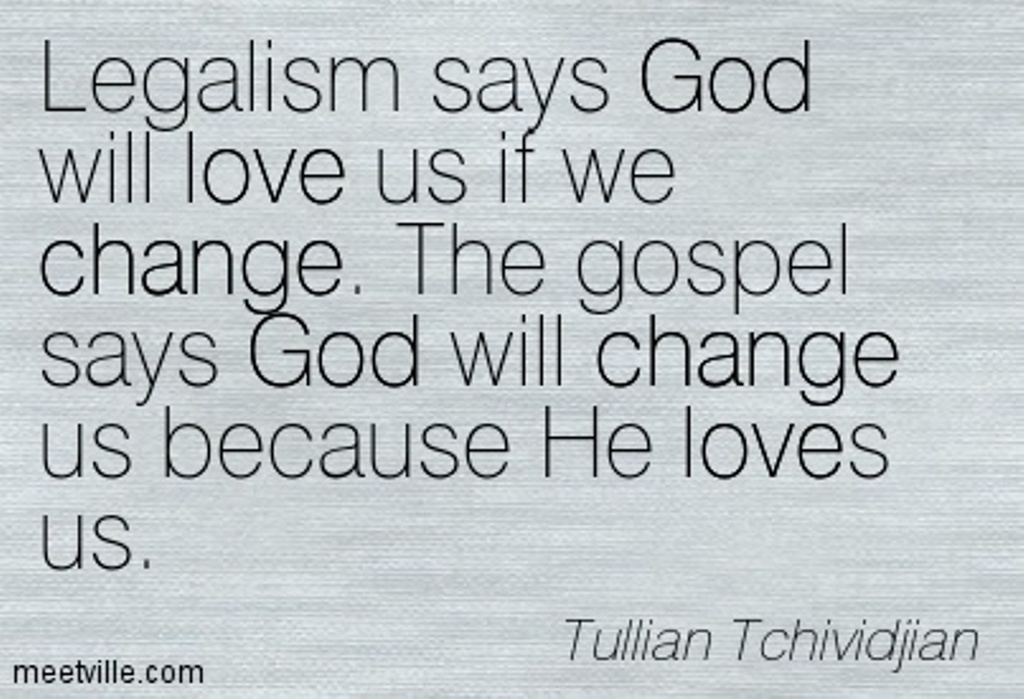 Quotation-Tullian-Tchividjian-god-law-love-grace-change-Meetville-Quotes-8924