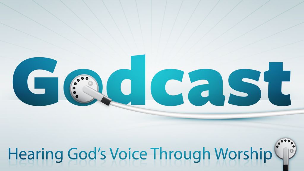 Godcast-Hearing-Gods-Voice-Thru-Worship-WIDE